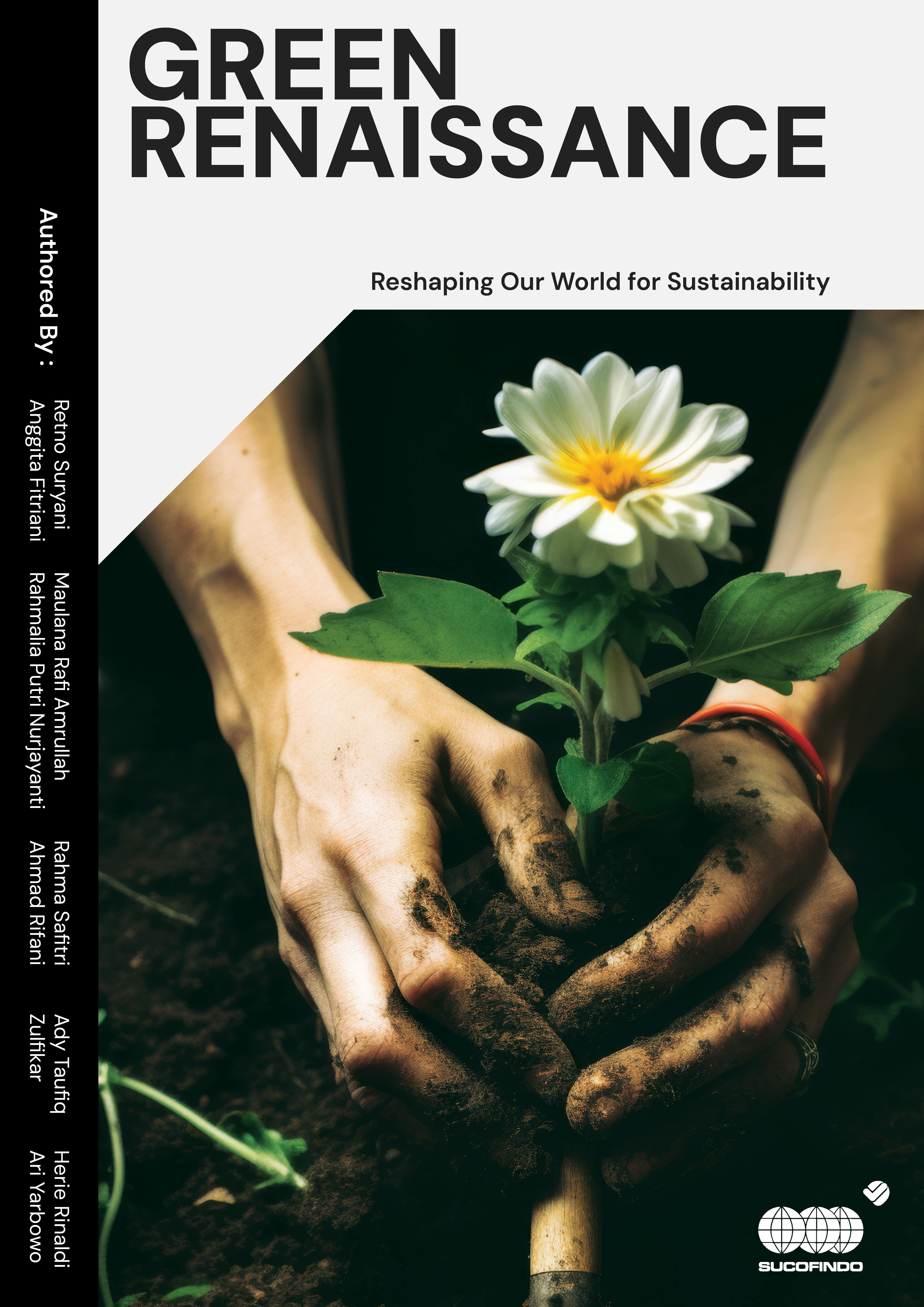 Green Renaissance Reshaping Our World for Sustainability